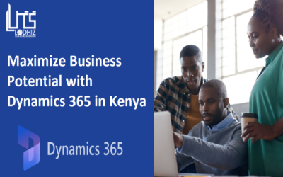Maximizing Your Business Potential with Dynamics 365: A Guide for Kenyan Companies