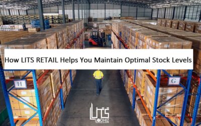 How LITS RETAIL Helps You Maintain Optimal Stock Levels