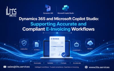 Dynamics 365 and Microsoft Copilot Studio: Supporting Accurate and Compliant E-Invoicing Workflows