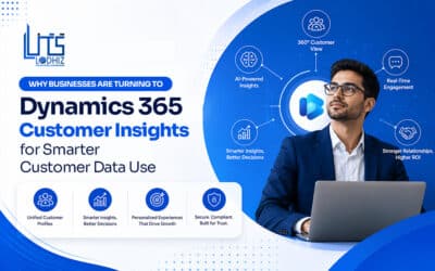 Why Businesses Are Turning to Dynamics 365 Customer Insights for Smarter Customer Data Use