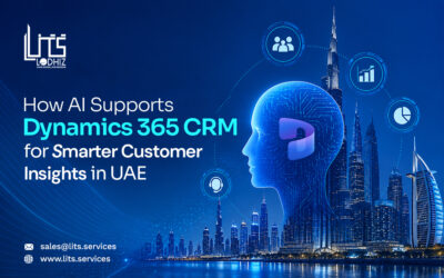 How AI Supports Dynamics 365 CRM for Smarter Customer Insights in UAE