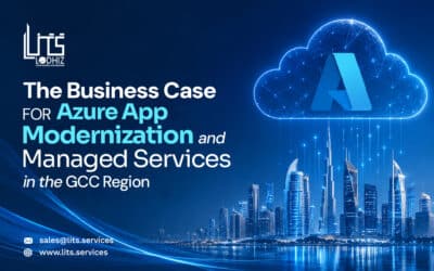 The Business Case for Azure App Modernization and Managed Services in the GCC Region