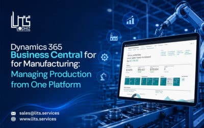 Dynamics 365 Business Central for Manufacturing: Managing Production from One Platform