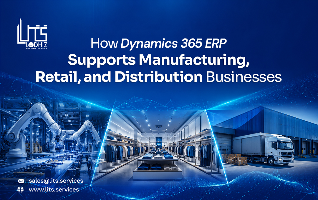 Dynamics 365 ERP for Manufacturing, Retail & Distribution