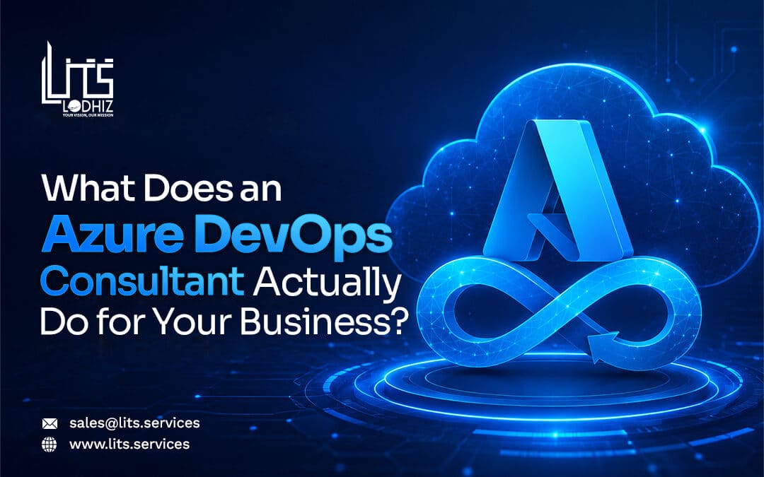 What Does an Azure DevOps Consultant Actually Do for Your Business