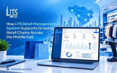 How LITS Retail Management System Supports Growing Retail Chains Across the Middle East
