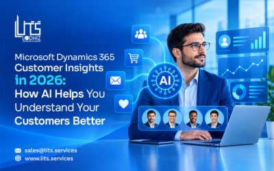 Microsoft Dynamics 365 Customer Insights in 2026: How AI Helps You Understand Your Customers Better