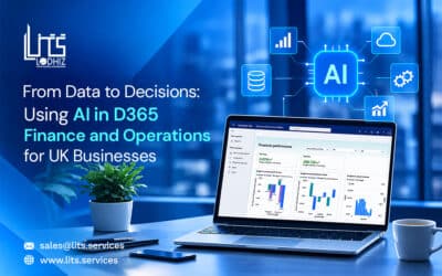 From Data to Decisions: Using AI in D365 Finance and Operations for UK Businesses